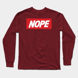 Nope! Long Sleeve T-Shirt